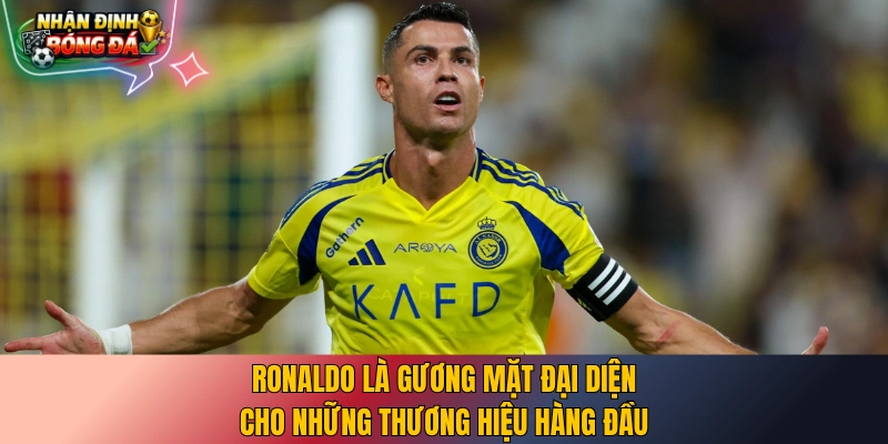 Ronaldo là gương mặt đại diện cho những thương hiệu hàng đầu